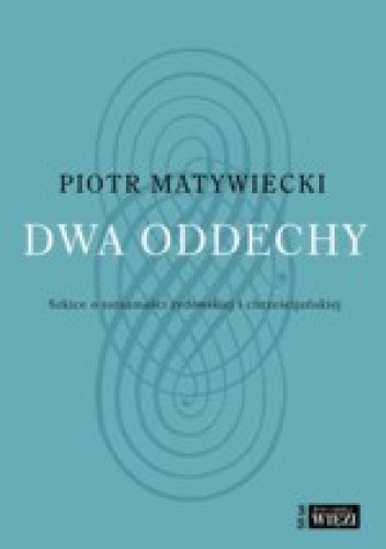 Okładka: Piotr Matywiecki - Dwa oddechy