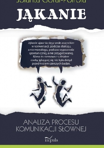 Okładka: Jolanta Góral-Półrola - Jąkanie.Analiza procesu komunikacji słownej