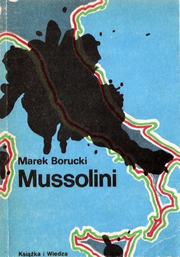 Okładka: Marek Borucki - Mussolini