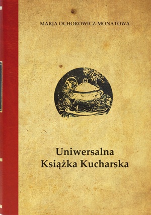 Okładka: Maria Ochorowicz - Monatowa - Uniwersalna książka kucharska