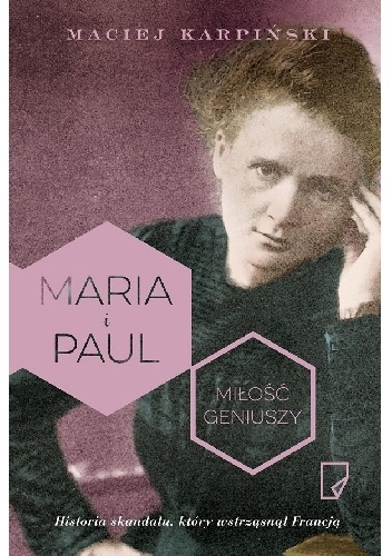 Okładka: Maciej Karpiński - Maria i Paul. Miłość geniuszy