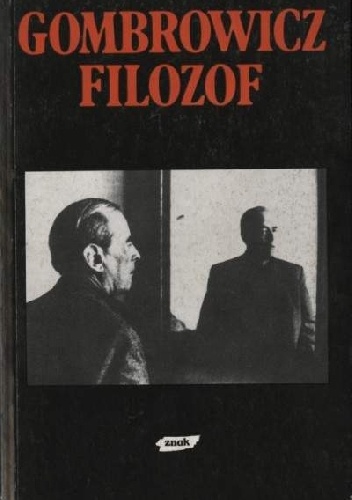 Okładka:  praca zbiorowa - Gombrowicz filozof