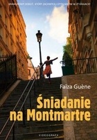 Okładka: Faiza Guene - Śniadanie na Montmartre