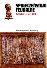 Okładka: Marc Bloch - Społeczeństwo feudalne