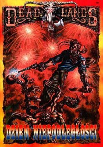 Okładka: Shane Lacy Hansley - Deadlands Dzień niepodległości