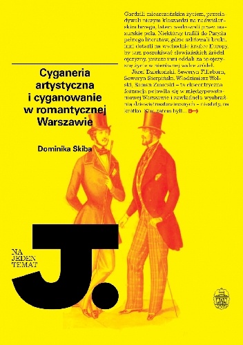 Okładka: Dominika Skiba - Cyganeria artystyczna i cyganowanie w romantycznej Warszawie