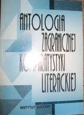 Okładka:  praca zbiorowa - Antologia zagranicznej komparatystyki literackiej