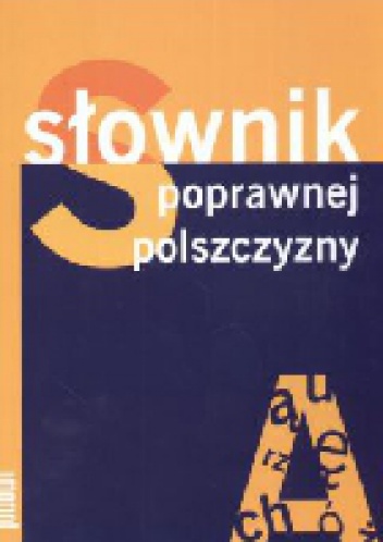 Okładka: Lidia Drabik - Słownik poprawnej polszczyzny