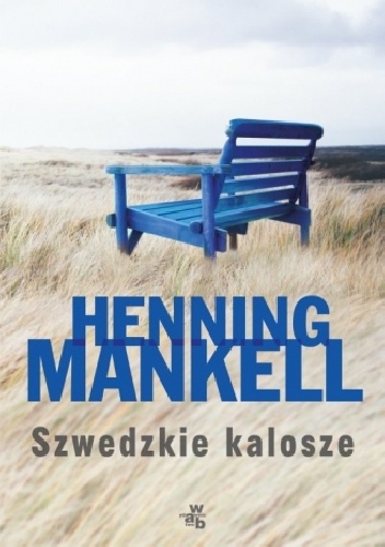 Okładka: Henning Mankell - Szwedzkie kalosze