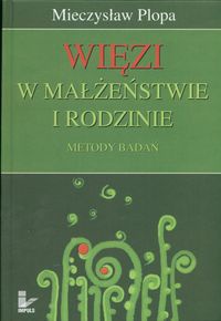 Okładka: Mieczysław Plopa - Więzi w małżeństwie i rodzinie