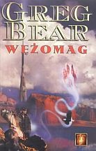 Okładka: Greg Bear - Wężomag