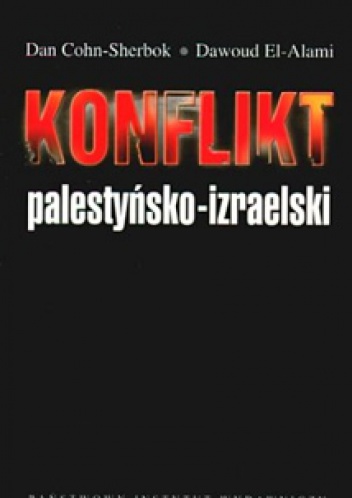 Okładka: Dan Cohn-Sherbok - Konflikt palestyńsko-izraelski