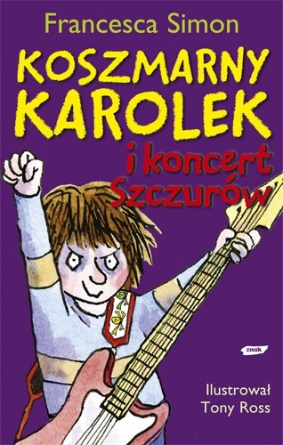 Okładka: Francesca Simon - Koszmarny Karolek i koncert Szczurów