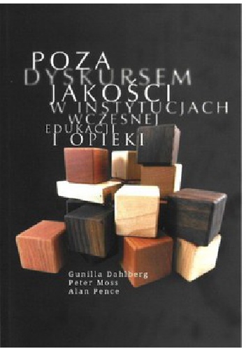Okładka: Gunilla Dahlberg - Poza dyskursem jakości w instytucjach wczesnej edukacji i opieki. Języki oceny