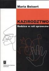 Okładka: Maria Beisert - Kazirodztwo. Rodzice w roli sprawców