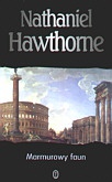 Okładka: Nathaniel Hawthorne - Marmurowy faun