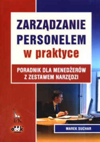 Okładka: Marek Suchar - zarządzanie personelem w praktyce. Poradnik dla menedżerów z zestawem narzędzi