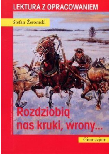 Okładka: Stefan Żeromski - Rozdziobią nas kruki, wrony