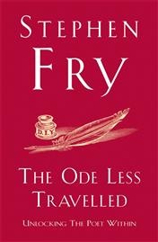 Okładka: Stephen Fry - The Ode Less Travelled: Unlocking the Poet Within