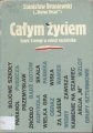 Okładka: Stanisław Broniewski - Całym życiem. Szare Szeregi w relacji naczelnika
