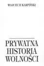Okładka: Wojciech Karpiński - Prywatna historia wolności