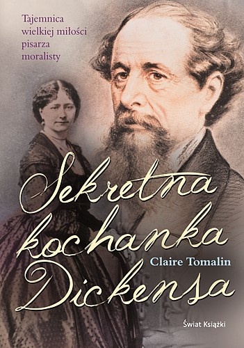 Okładka: Claire Tomalin - Sekretna kochanka Dickensa