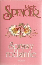 Okładka: LaVyrle Spencer - Sprawy rodzinne