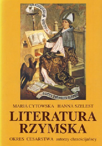 Okładka: Maria Cytowska - Literatura rzymska: okres cesarstwa. Autorzy chrześcijańscy