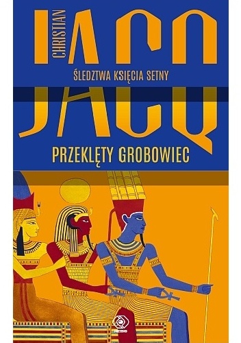Okładka: Christian Jacq - Przeklęty grobowiec