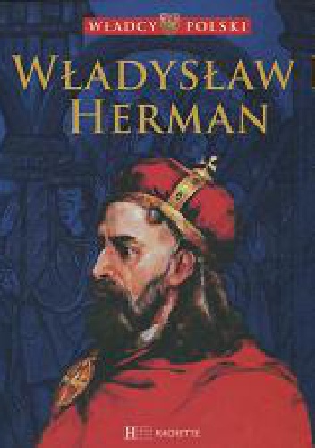 Okładka:  praca zbiorowa - Władysław I Herman