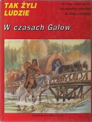 Okładka: Louis-Rene Nougier - W czasach Galów. Celtowie.