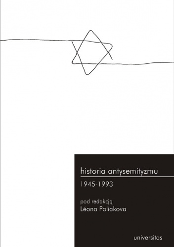 Okładka: Leon Poliakov - Historia antysemityzmu 1945-1993