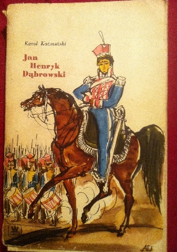 Okładka: Karol Koźmiński - Jan Henryk Dąbrowski