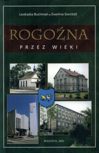 Okładka: Leokadia Buchman - Rogoźna przez wieki