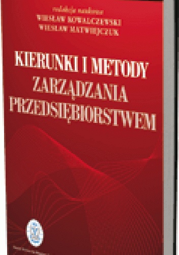 Okładka: Wiesław Kowalczewski - Kierunki i metody zarządzania przedsiębiorstwem