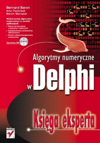 Okładka: Bernard Baron - Algorytmy numeryczne w Delphi. Księga eksperta