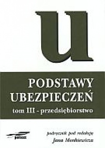 Okładka: Jan Monkiewicz - Podst.ubezpieczeń t.3 Przedsiębiorstwo