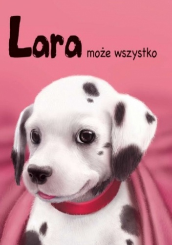 Okładka: Agnieszka Stelmaszyk - Lara może wszystko