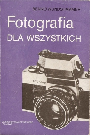 Okładka: Benno Wundshammer - Fotografia dla wszystkich