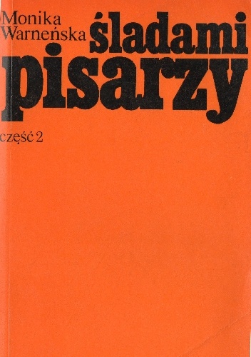 Okładka: Monika Warneńska - Śladami pisarzy. Część 2