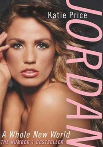 Okładka: Katie Price - Jordan: A Whole New World