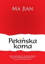 Okładka: Ma Jian - Pekińska koma