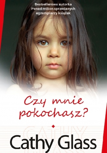 Okładka: Cathy Glass - Czy mnie pokochasz?