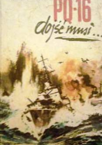 Okładka: Stanisław Biskupski - PQ-16 dojść musi
