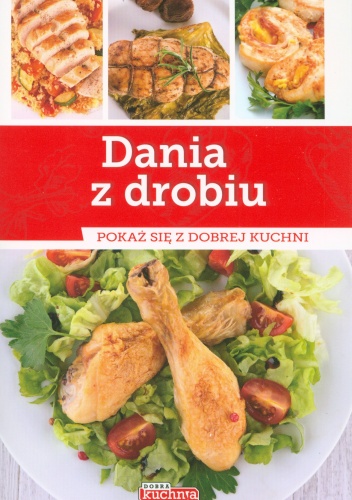 Okładka: Iwona Czarkowska - Dania z drobiu