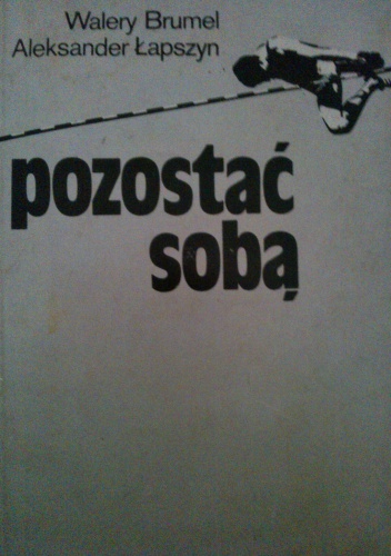 Okładka: Walery Brumel - Pozostać sobą