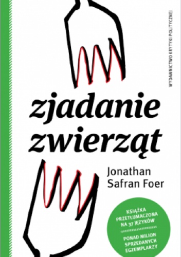 Okładka: Jonathan Safran Foer - Zjadanie zwierząt