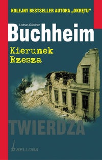 Okładka: Lothar-Günther Buchheim - Kierunek Rzesza