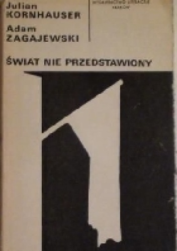 Okładka: Adam Zagajewski - Świat nie przedstawiony