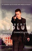 Okładka: Robert Ludlum - Rękopis Chancellora